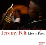 Jeremy Pelt - Noir En Rouge - Live In Paris (CD)