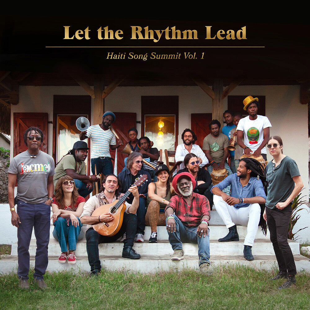 the album cover for Artists For Peace And Justice - Let The Rhythm Lead: Haiti Song Summit, Vol. 1