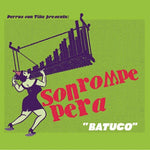 Son Rompe Pera - Batuco (CD)