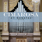 the album cover for Cimarosa / Chezzi - 21 Organ Sonatas