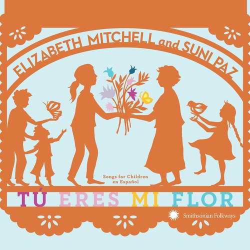 Elizabeth Mitchell - Tu Eres Mi Flor: Canciones Para Niños En Español (CD)