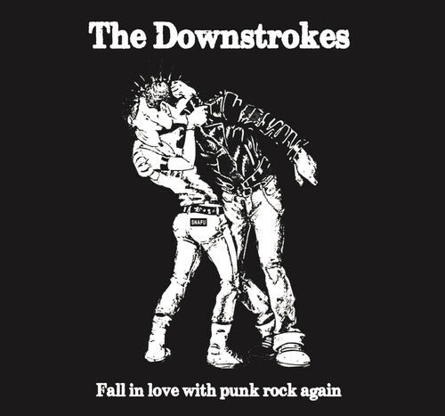 Downstrokes - Fall In Love With Punk Rock Again (Vinyl)
