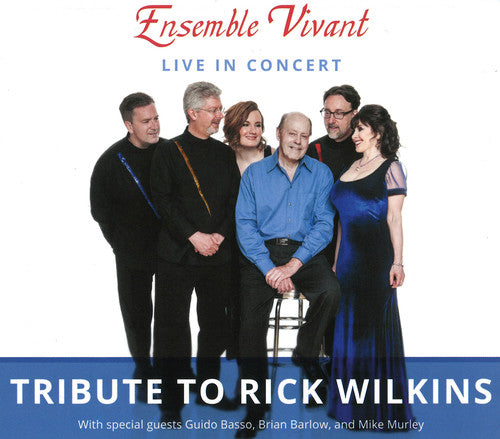 the album cover for Ensemble Vivant - Tribute To Rick Wilkins (W/Dvd) [Digipak]