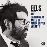 Eels - The Cautionary Tales of Mark Oliver Everett (CD)