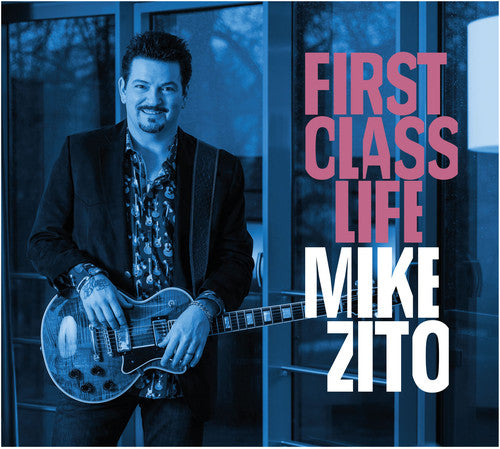 Mike Zito - First Class Life (CD)