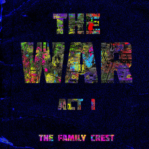 The Family Crest - The War: Act I (CD)