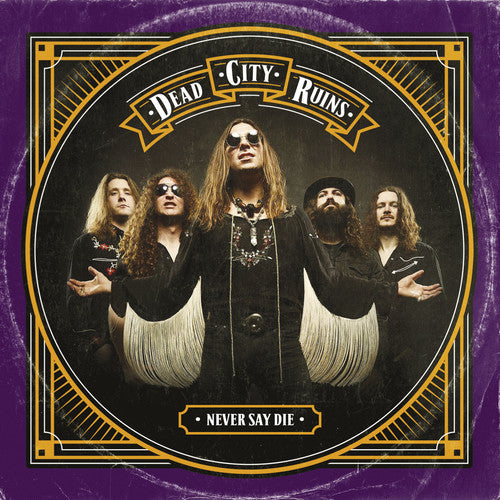 Dead City Ruins - Never Say Die (デジパック) (CD)