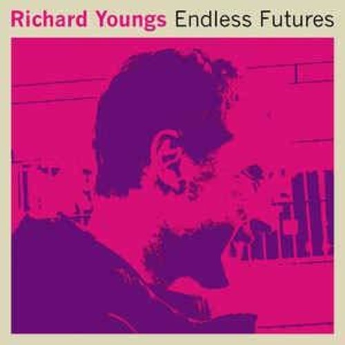 the album cover for Richard Youngs - Endless Futures [Record Store Day]