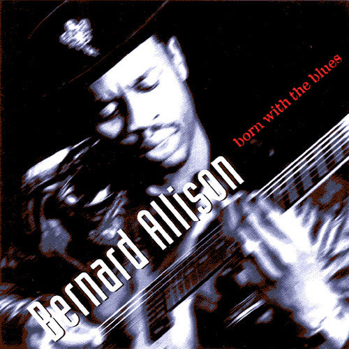Bernard Allison - Nacido con el blues (CD)