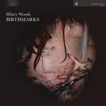 the album cover for Hilary Woods - Birthmarks