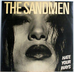 The Sandmen (2) : Hate Your Ways (12", Maxi)