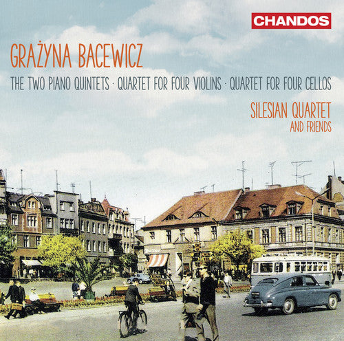 the album cover for Bacewicz - Two Piano Quintets / Quartet for Four Violins