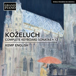 the album cover for Kozeluch - Complete Keyboard Sonatas