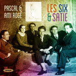 Pascal &amp; Ami Roge - Les Six &amp; Satie (CD)