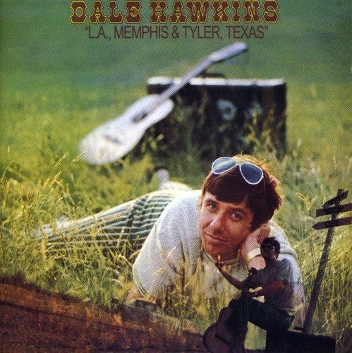 Dale Hawkins - L.a. Memphis And Tyler Texas (Vinyl)