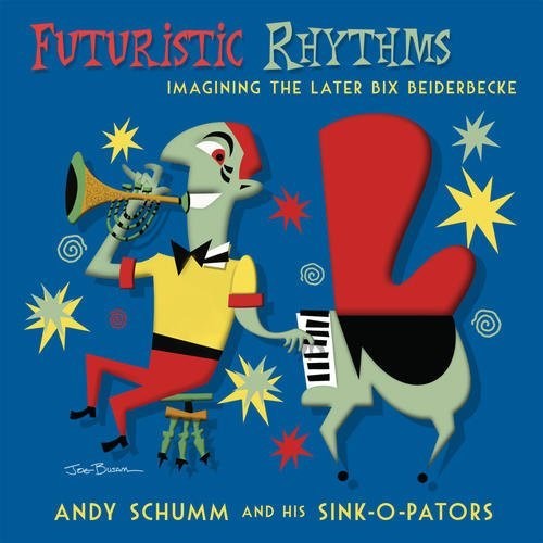 the album cover for Andy Schumm - Futuristic Rhythms / Imagining The Later