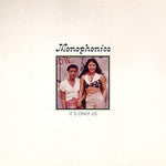 Monophonics - It's Only Us (Vinyl)