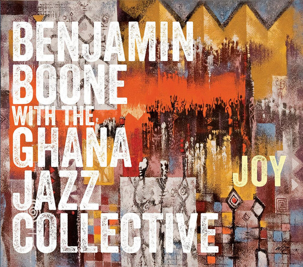 the album cover for Benjamin Boone / Ghana Jazz Collective - Joy