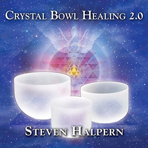 Steve Halpern - Crystal Bowl Healing 2.0 (CD)