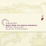 the album cover for Brisk Recorder Quartet Amsterdam - Music from the Iberian Peninsula