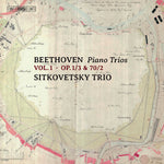 the album cover for Beethoven / Sitkovetsky Trio - Piano Trios 1