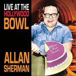 the album cover for Allan Sherman - Live At The Hollywood Bowl