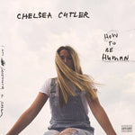 Chelsea Cutler - Cómo ser humano (Vinilo)