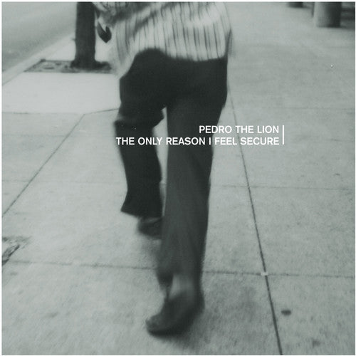 the album cover for Pedro The Lion - The Only Reason I Feel Secure EP [Remastered Vinyl]