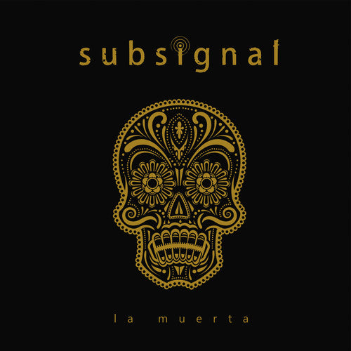 the album cover for Subsignal - La Muerta [Digipak]