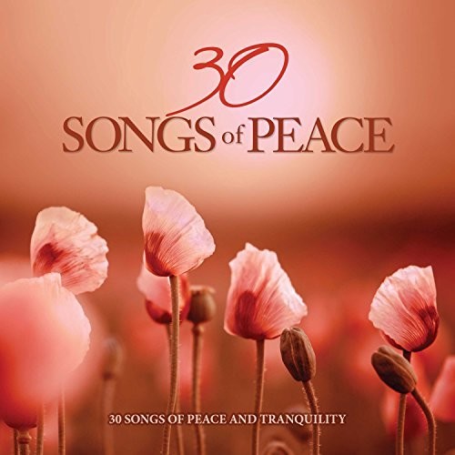 the album cover for 30 Songs of Peace / Various - 30 Songs Of Peace (Various Artists)