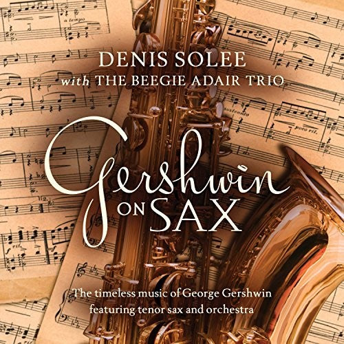 デニス・ソレー - ガーシュウィン・オン・サックス (CD)