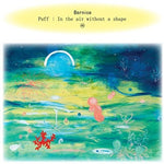 the album cover for Bernice - Puff: In The Air Without A Shape