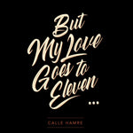 the album cover for Calle Hamre - But My Love Goes To Eleven