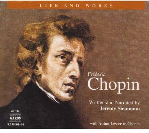 the album cover for Jeremy Siepmann - Life & Works of Chopin