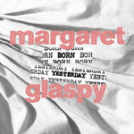 the album cover for Margaret Glaspy - Born Yesterday EP [Vinyl]