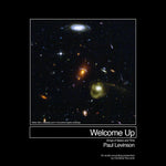 the album cover for Paul Levinson - Welcome Up (Songs Of Space And Time) [Limited Edition]