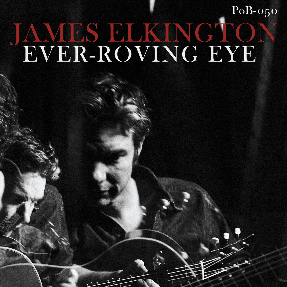 the album cover for James Elkington - Ever-Roving Eye