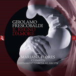 the album cover for Frescobaldi / Clematis / Flores - Il Regno D'amore
