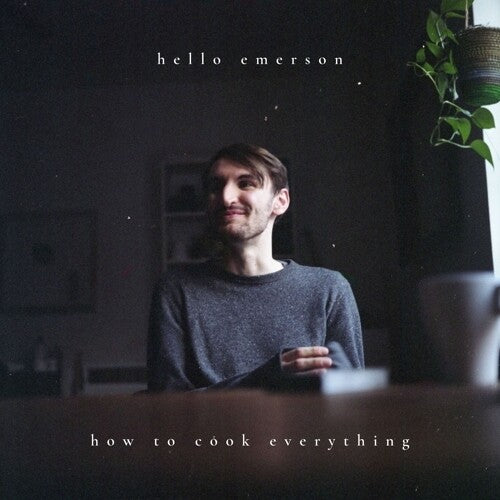 Hello Emerson - How To Cook Everything (Vinyl)