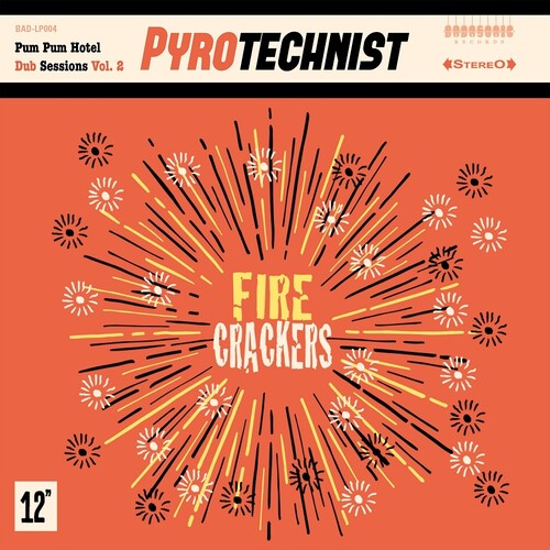 Pyrotechnist - Fire Crackers (Vinyl)