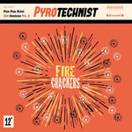 Pyrotechnist - Fire Crackers (Vinyl)