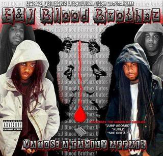E&J Blood Brothaz : Vatos: A Family Affair (CD, Album)