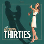 Jill Andrews - Thirties (CD)
