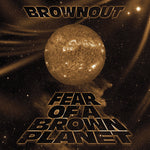 Brownout - Miedo a un planeta marrón (Vinilo)