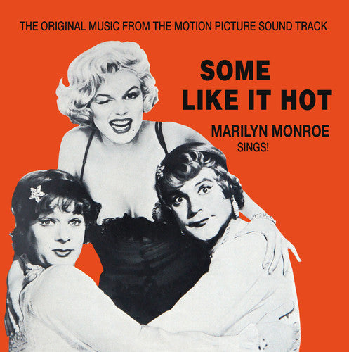 the album cover for Marilyn Monroe - Some Like It Hot (Original Music From the Motion Picture Soundtrack)