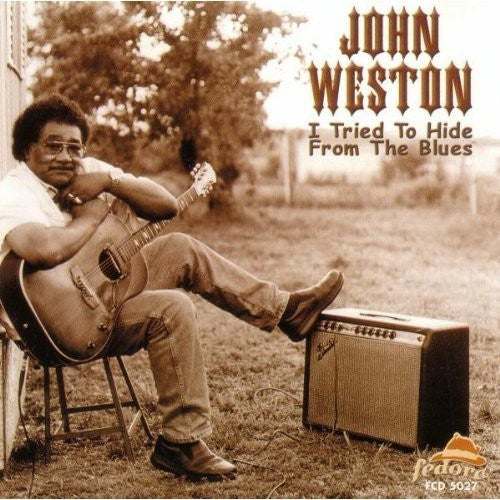 the album cover for John Weston - I Tried to Hide from the Blues