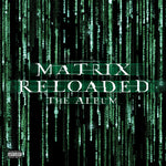 Varios artistas - Matrix Reloaded (Música de e inspirada en la película Matrix) (Vinilo)