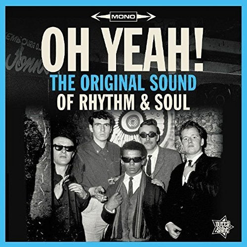 Various Artists - Oh Yeah: The Original Sound of Rhythm & Soul (Vinyl)
