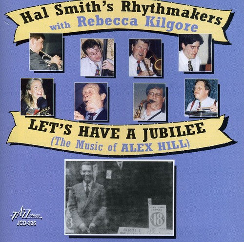 the album cover for Hal Smith (Drums/Writer) - Lets Have A Jubilee - The Music Of Alex Hill