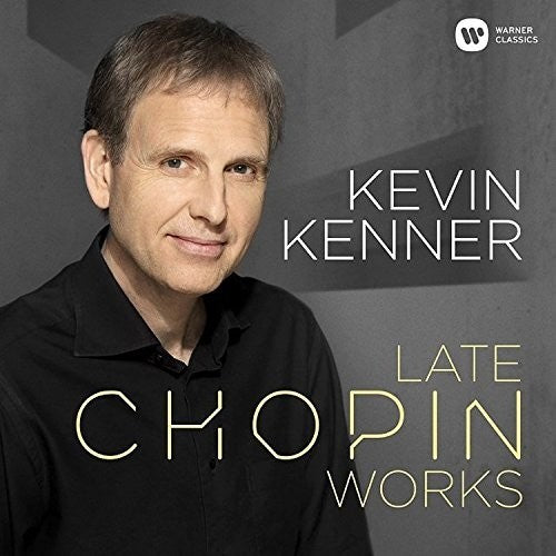 the album cover for Kevin Kenner - Late Chopin Works